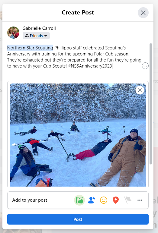 Facebook Post with a photo attached of Camp Staff laying in snow piles and smiling. The post says "@Northern Star Scouting Phillippo staff celebrated Scouting's Anniversary with training for the upcoming Polar Cub season. They're exhausted but they're prepared for all the fun they're going to have with your Cub Scouts! #NSSAnniversary2023" 