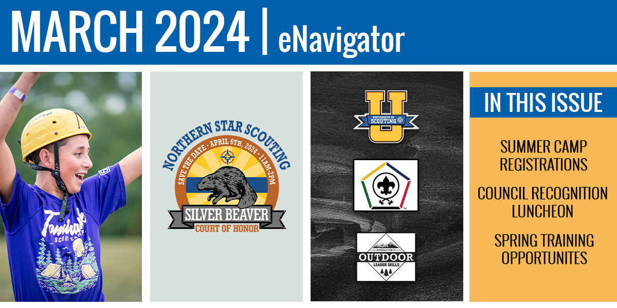 March 2024 Monthly eNavigator - Your source for Scouting news!