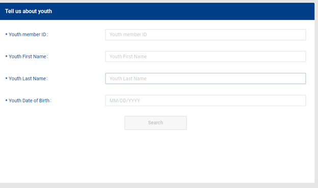 A fillable text screen that shows four fields. Youth member ID, Youth first name, Youth last name, and Youth date of birth A fillable text screen that shows four fields. Youth member ID, Youth first name, Youth last name, and Youth date of birth