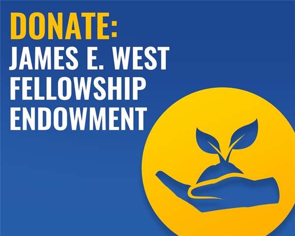Join the James E. West Fellowship