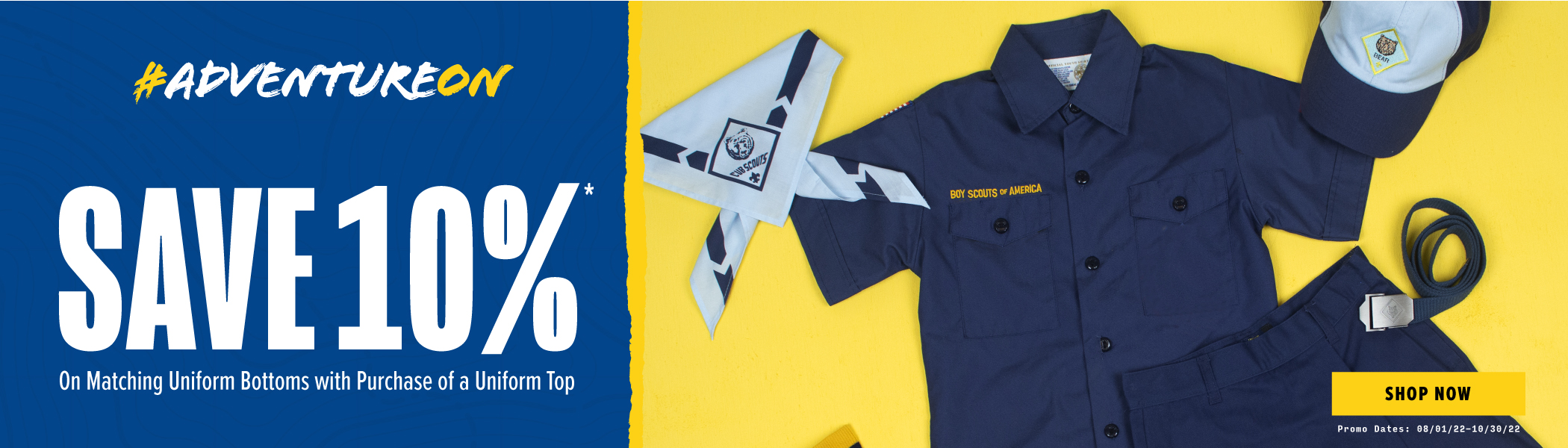 #AdventureOn, Save 10% on matching uniform bottoms with purchase of a uniform top from August 1st to October 30th of 2022. #AdventureOn, Save 10% on matching uniform bottoms with purchase of a uniform top from August 1st to October 30th of 2022.